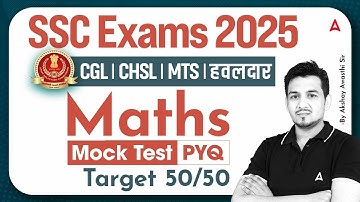 SSC CHSL/CGL/MTS Maths Classes 2025 | All SSC Exams Maths Previous Year Questions | By Akshay Sir