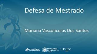 Defesa de Mestrado - Mariana Vasconcelos Dos Santos