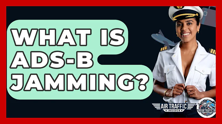 What Is ADS-B Jamming? - Air Traffic Insider