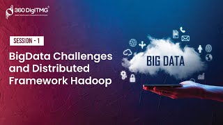 Session 1 BigData Challenges and Distributed Framework Hadoop