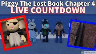 Piggy: The Lost Book Chapter 4 LIVE COUNTDOWN!!! - Piggy: The Lost Book NEW UPDATE