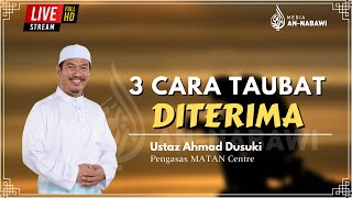 3 CARA TAUBAT DITERIMA | Ustaz Ahmad Dusuki Abd Rani #USTAD