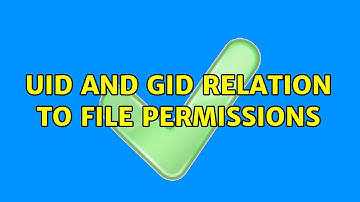 Uid and gid relation to file permissions