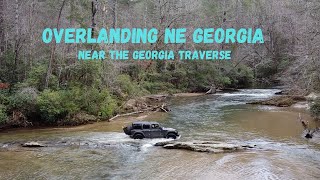 Overlanding NE Georgia. Earls Ford Rd, Sarahs Creek Rd.