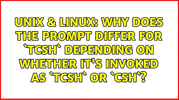 Why does the prompt differ for `tcsh` depending on whether it