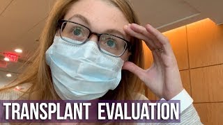 DAY 3 OF TRANSPLANT EVALUATION | THE EMOTIONAL IMPACT