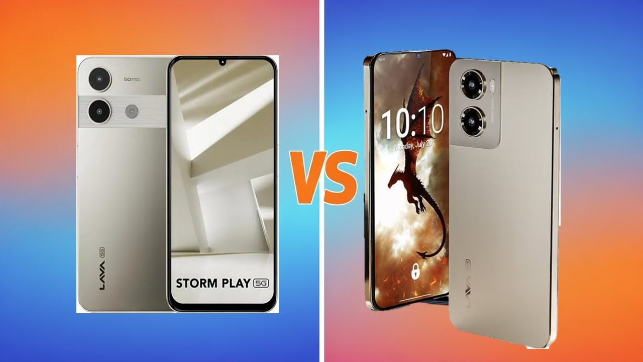 Lava Blaze Dragon 5G vs Lava Storm Play 5G