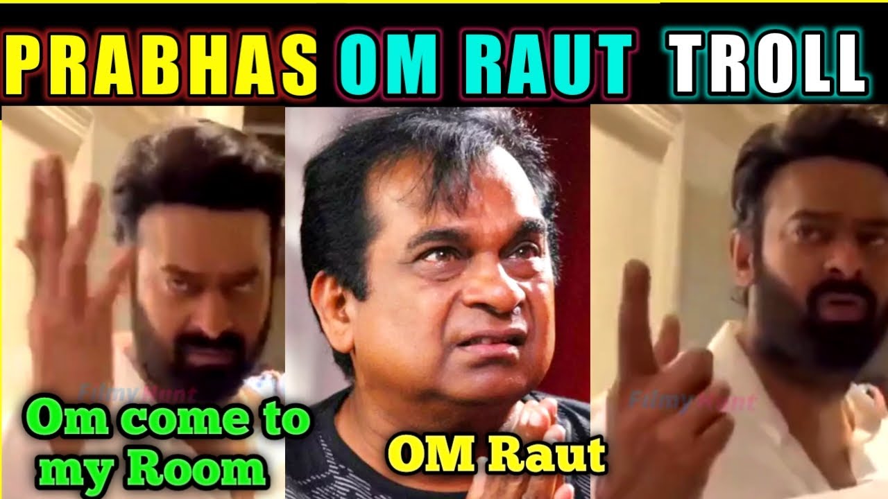 PRABHAS OM RAUT TROLL/ PRABHAS FIRE ON DIRECTOR OM RAUT/ ADIPURUSH / BANTU TROLLS