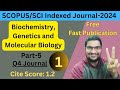 1 Fast and Free Q4 Scopus Journals in Biochemistry, Genetics and Molecular Biology : Part-5