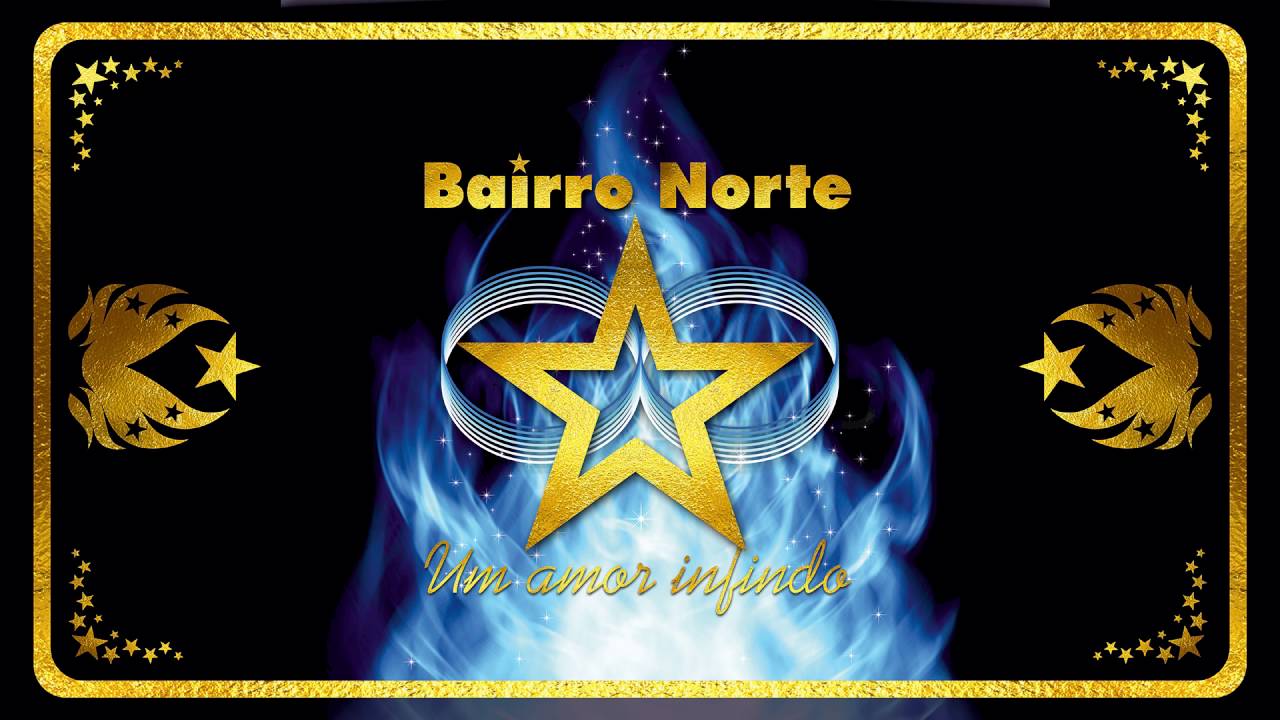"Amor Infindo" - Bairro Norte 2016 - YouTube