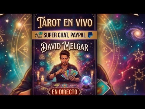 Tarot en vivo tarot David Melgar Super Chat