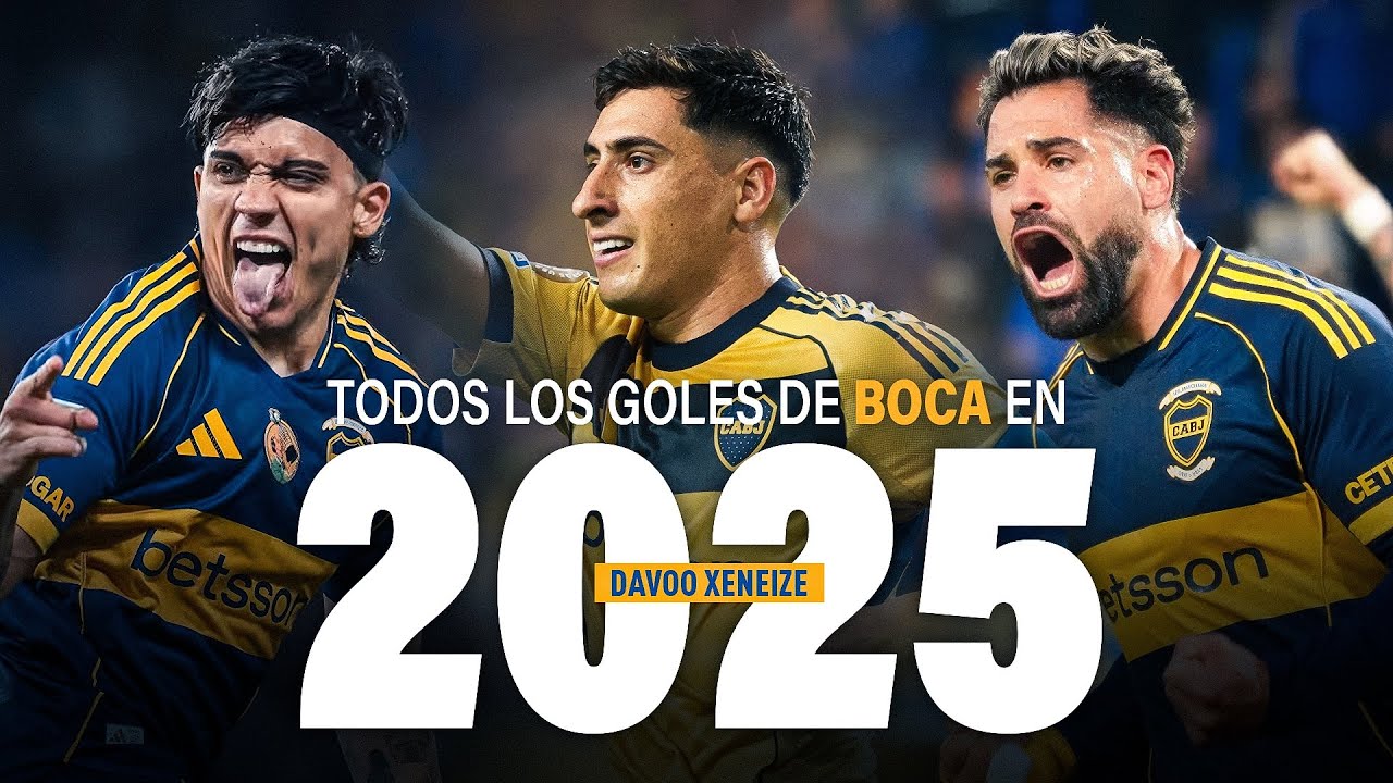 TODOS los GOLES de BOCA JUNIORS en 2025