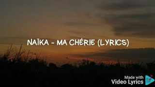 Naïka - Ma Chérie (Lyrics) Resimi