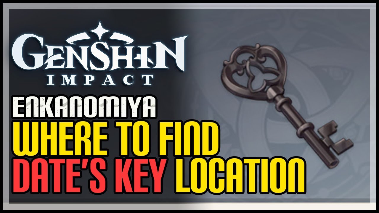 Date's Key Genshin Impact YouTube