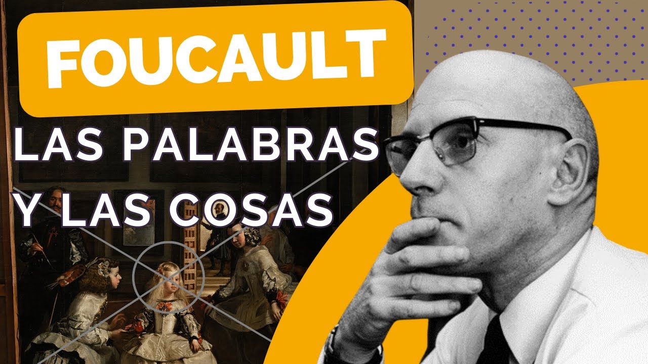 Foucault - Las palabras y las cosas: "Las Meninas" | Análisis