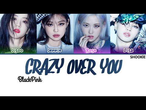 BLACKPINK (블랙핑크) - Crazy Over You | Kolay Okunuş