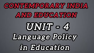 Contemporary India and Education (Unit 4)| Language Policy in Education| First year B.Ed syllabus.