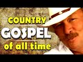 Inspirational Old Country Gospel Songs Of All Time - Top 50 Truly Classic Country Gospel Songs