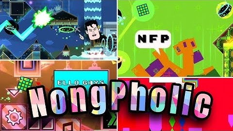 (Hard Demon) NongPholic by Unne and more | Geometry Dash | Supposed to be Super Probably Level Demon
