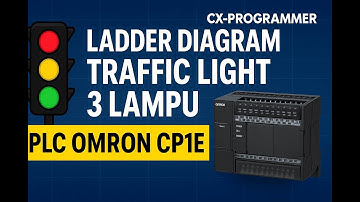 Tutorial Traffic Light 3 Lampu di PLC OMRON CP1E | Ladder Diagram di CX-Programmer