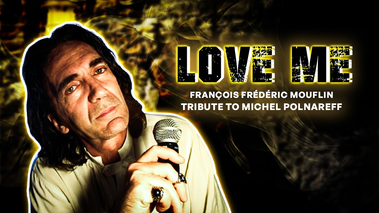 🎤 François Frédéric Mouflin interprète Michel Polnareff – « Love Me » | Émotion & Passion Live