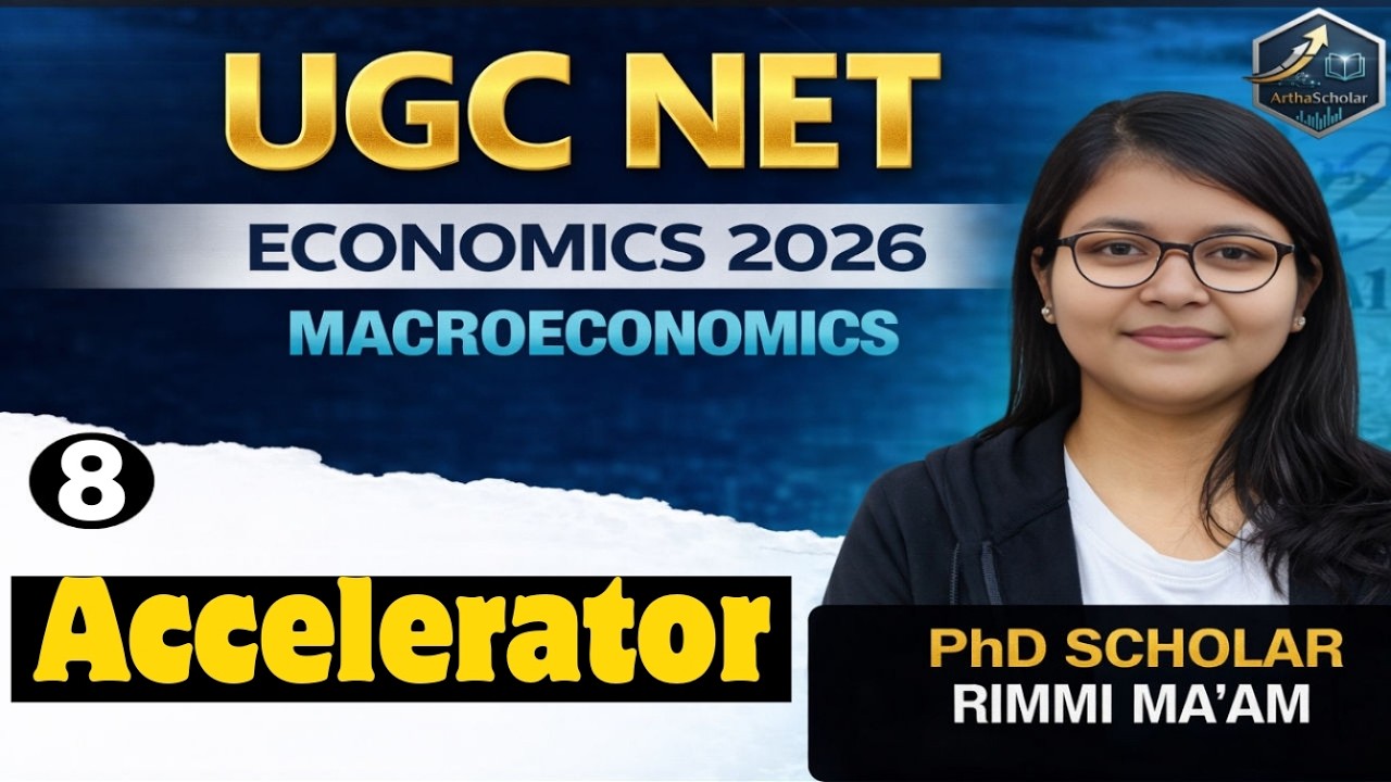 Accelerator Principle Explained | Multiplier–Accelerator Interaction | UGC NET Economics