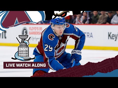 Dnvr Avalanche Watchalong | Colorado Avalanche Vs Anaheim Ducks