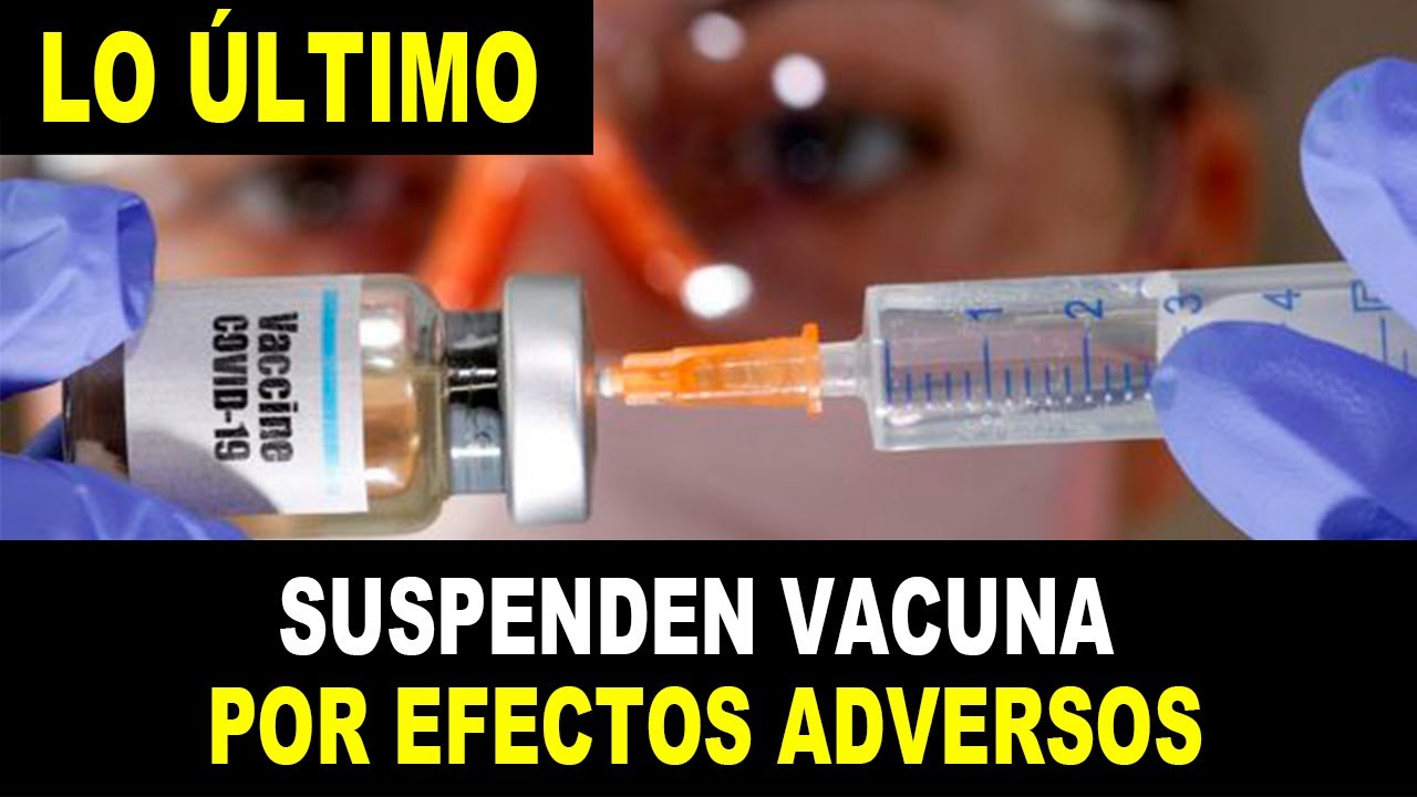 ¡ALERTA! Suspenden ensayos de vacuna de oxford por efectos adversos