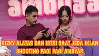 Download lagu RIZKY ALATAS DAN ADZANA BING SLAMET SAAT JEDA IKLAN SHOOTING PAGI PAGI AMBYAR | @TRANSTV