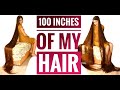 100 inches of my hair