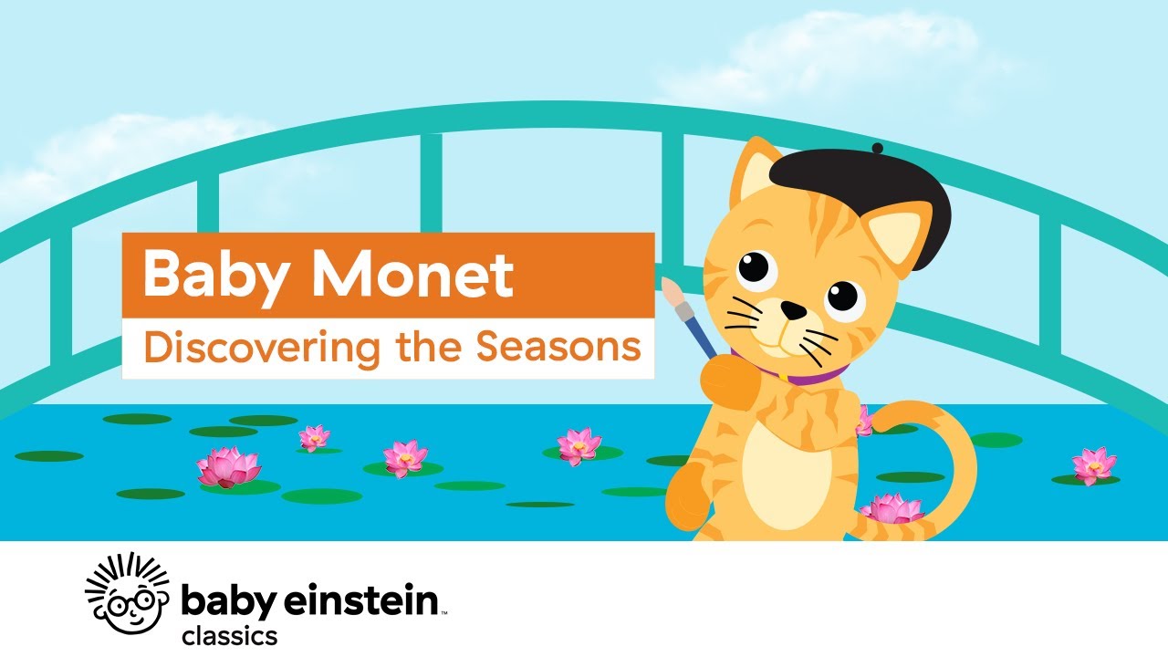 Baby Monet Discovering The Seasons Baby Einstein Youtube