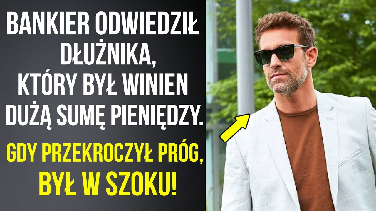 Bankier odwiedził dłużnika. Gdy przekroczył próg, był w szoku!