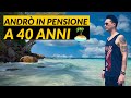 ANDRÓ in PENSIONE a 40 ANNI: Ti Spiego Come SMETTERE di LAVORARE (in 10 Anni)
