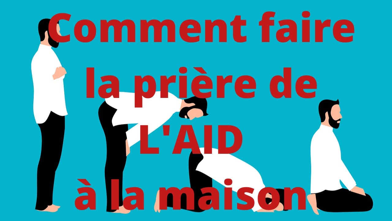Comment Faire La Priere De L'aid A La Maison