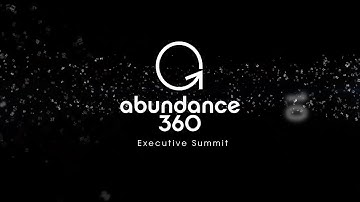 Abundance 360 Executive Summit