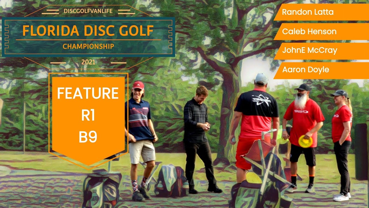 2021 Florida Disc Golf Championship [MPO•R1B9•FEAT] R Latta C Henson