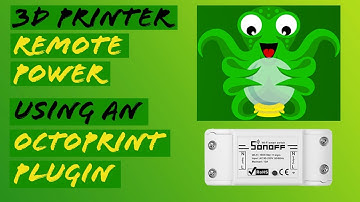3D Printer Remote Power Using An Octoprint Plugin
