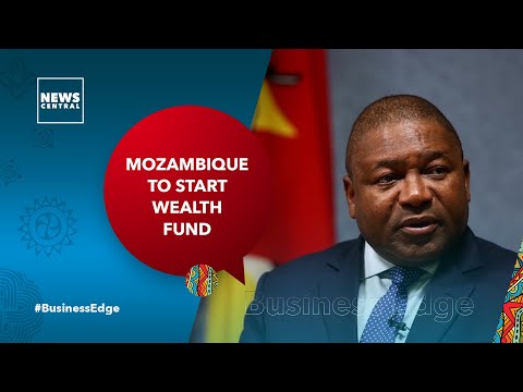 TRENDING! Mozambique To Start Wealth Fund