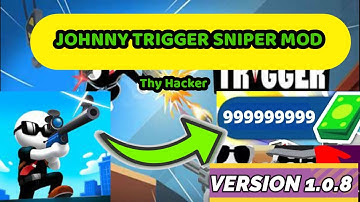 How to Hack Johnny Trigger Sniper [Version 1.0.8] 100% 2020