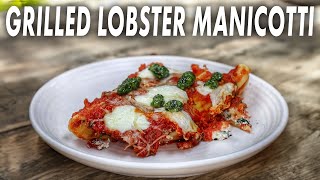 Grilled Lobster Manicotti - Seafood Pasta For The Win