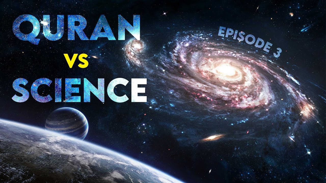 Quran vs Science   Wonders of the Quran   Episode 3
