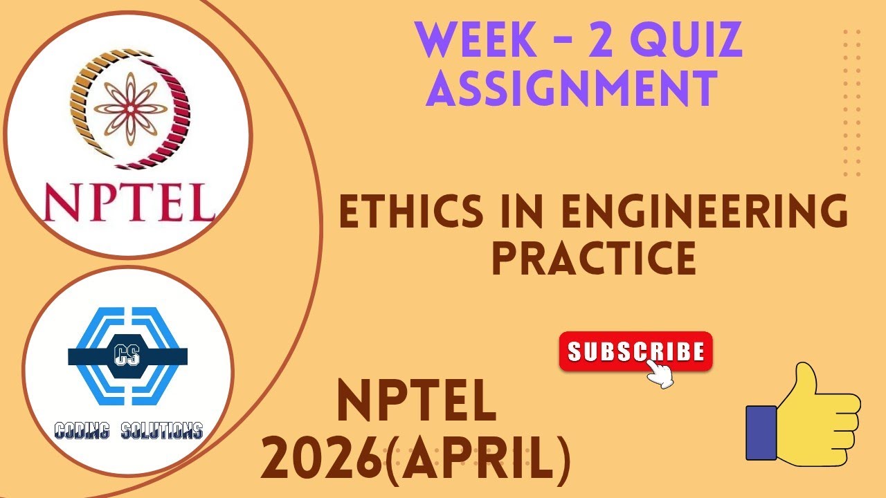 Ethics In Engineering Practice Week 2 Quiz Assignment Solution | NPTEL ...