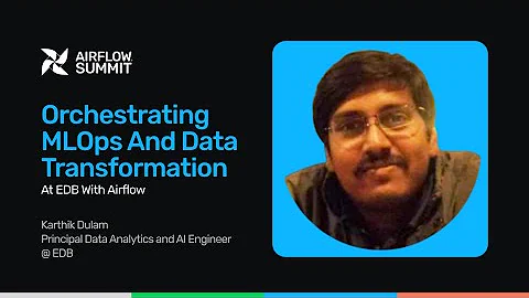 Orchestrating MLOps and Data Transformation at EDB with Airflow - Airflow Summit 2025