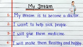 Famous 10 Lines On My Dream Doctor || Essay On My Dream || 10 Lines On My Dream Doctor || My Dream Wealth