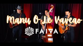 Video thumbnail of "Manu O Le Vaveao (Cover by FAIVA)"