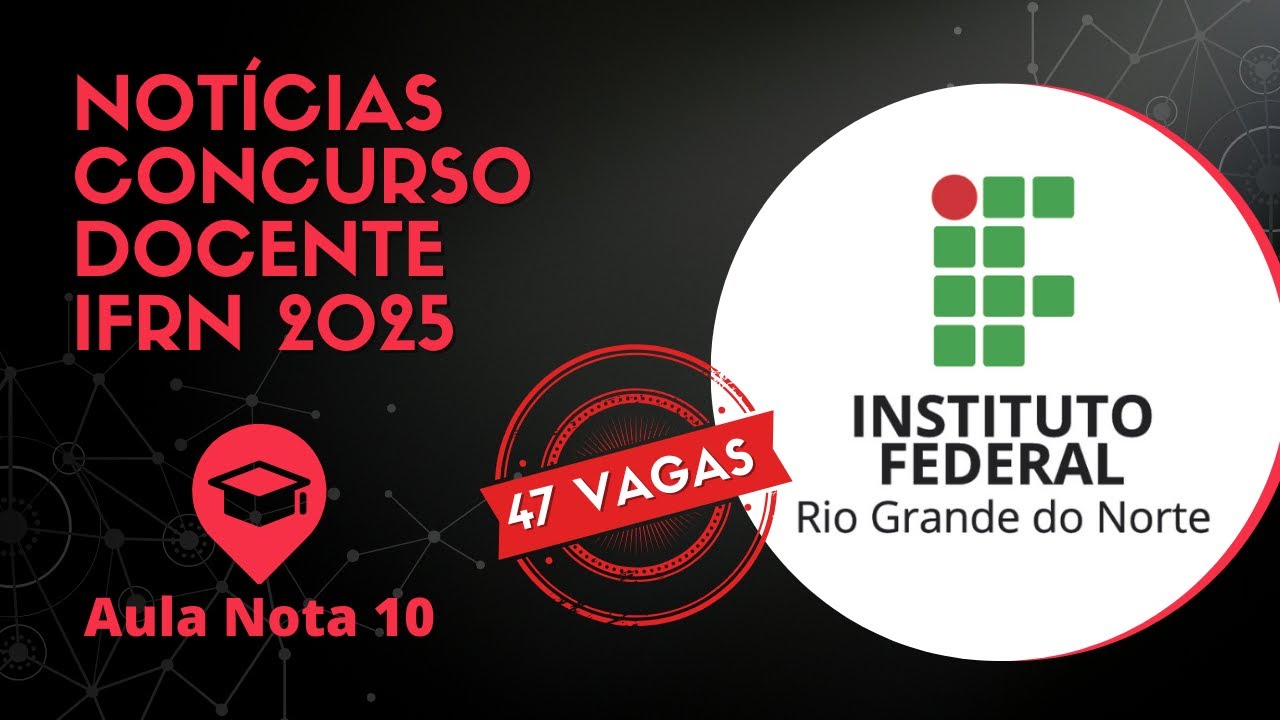 Notícias sobre o concurso docente do IFRN 2025