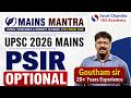 Mains Mantra | UPSC PSIR Optional Strategy: How to Score 300+ | Gowtham Sir | Sarat Chandra IAS