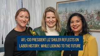 AFL-CIO President Liz Shuler reflects on labor history, while looking to the future
