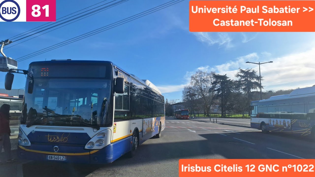 Tisséo — Ligne 81 de Université Paul Sabatier à Castanet-Tolosan — Irisbus Citelis 12 GNC n°1022