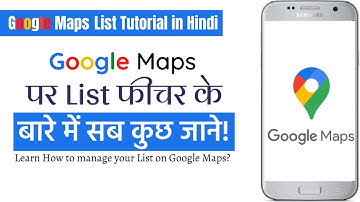 Google Maps List: How to Create a List in Google Maps | Manage your List on Google Maps [Hindi]